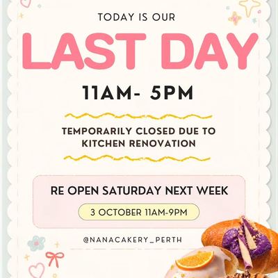 @nanacakery_perth 게시물: Temporary Closure Notice Today, we’ll be open until 5pm. We’ll then be closed fo (2026.09.26)